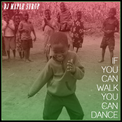 If You Can Walk You Can Dance