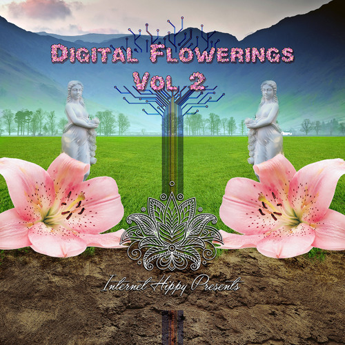 【J19634】HIGH-SPEED-FLOWER VOL.2 Stream Internet Hippy | Listen to Digital Flowerings Vol. 2