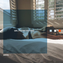 Girl (The Way You Love)