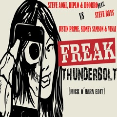 Freak Thunderbolt (Mick O´Hara edit)