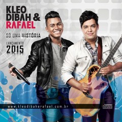 03 - Kleo Dibah e Rafael - Que Tal (Part. Cristiano Araújo)