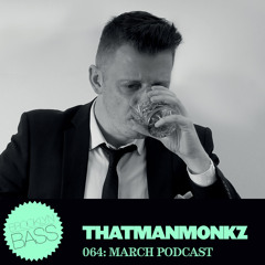 thatmanmonkz March 2015 Podcast
