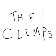 The Clumps - Cheese on my Burger!