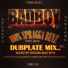 BAD BOY INTL (100% SPRAGGA BENZ DUBPLATE MIX) PT1