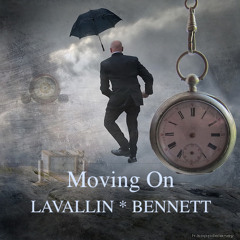 Moving On ~ Lavallin * Bennett