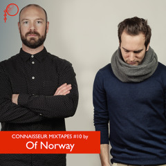 CONNAISSEUR MIXTAPES #10 Of Norway