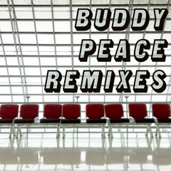 Buddy Peace Remixes