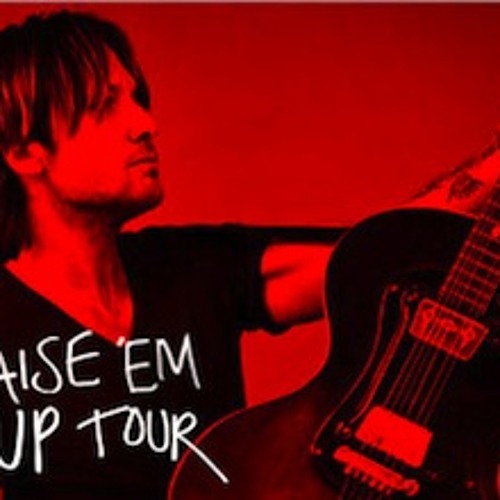 Raise 'Em Up (ft Eric Church)- Keith Urban