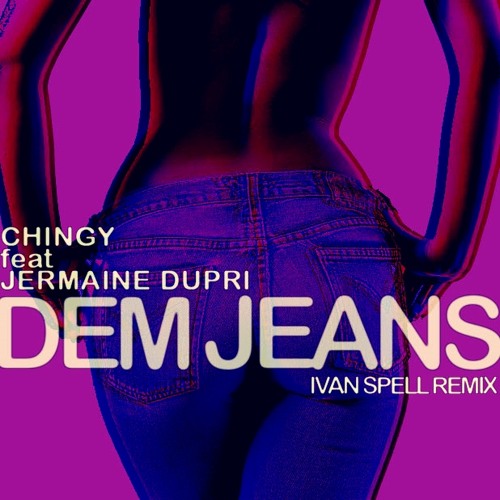Stream Chingy & Jermaine Dupri - Dem Jeans [Ivan Spell Remix Demo] by Ivan  Spell | Listen online for free on SoundCloud