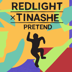 Redlight x Tinashe - Pretend