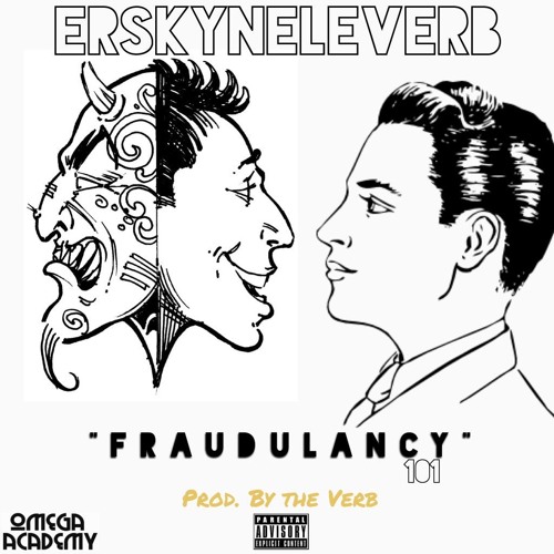 Fraudulancy 101 (Prod. The Verb)