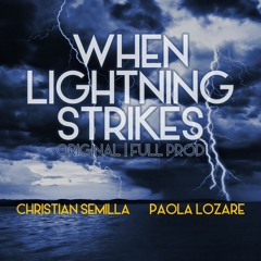 When Lightning Strikes - ft. Christian Semilla | ORIGINAL