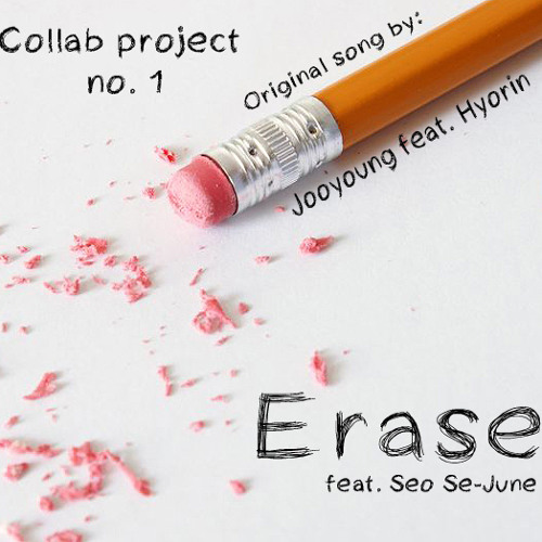 Download Lagu Erase (지워) - Jooyoung Feat Hyorin (cover Feat Seo Se June)