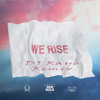 San Holo - We Rise - DJ Rayo Remix