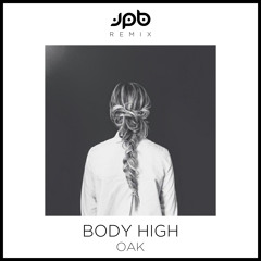 OAK - Body High (JPB Remix)