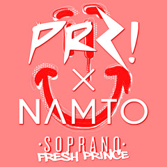 Soprano - Fresh Prince (PRZ ! x Namto Remix)