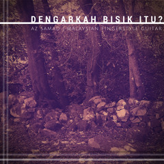 Dengarkah Bisik Itu? (Excerpt)- Az Samad | Malaysian Fingerstyle Guitar