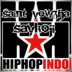 Saint Yowzha X Saykoji - HipHop Indo