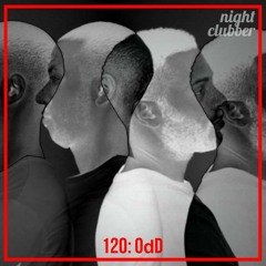 OdD, Nightclubber Podcast 120