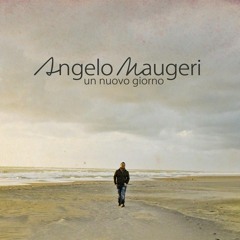Angelo Maugeri - Un Nuovo Giorno