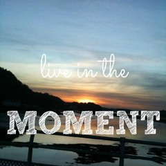 The Moment