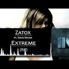 Zatox Feat. Dave Revan - Extreme (Official Video)