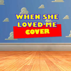 Toy Story- When She Loved Me