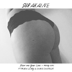 Show Me Your Love ft. Prada Leary & Chavis Chandler (prod. by Icepic)