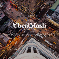 beatMash Magazine Top Remixes: Febrero 2015