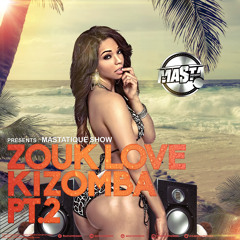 Zouk Love Kizomba Pt.2 (Douceur Garantie)
