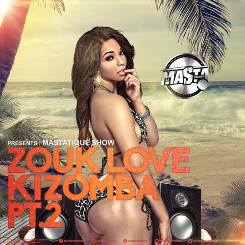 Zouk Love Kizomba Pt.2 (Douceur Garantie)
