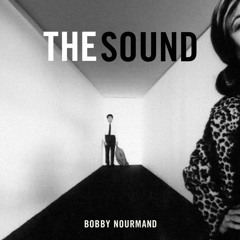 Bobby Nourmand - The Sound