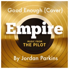 Good Enough feat. Jussie Smollett (Jordan Parkins Cover)