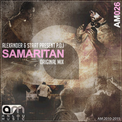 am026 : Alexander & Staat Present P.O.I - Samaritan (Original Mix)