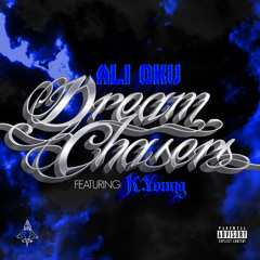 Dream Chasers Feat. K - Young