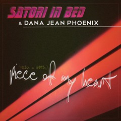 Little Piece Of My Heart (Ft. Dana Jean Phoenix)