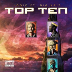 Logic Ft. Big K.R.I.T. - Top Ten (Prod. By 6ix)