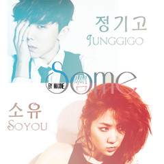 소유(SoYou) X 정기고(JunggiGo) - 썸(Some) (feat. 긱스 릴보이) - KEIDI FT. 【MYB】 TH VERSION.