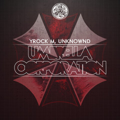Yrock M, UnknOwnd - Umbrella Corporation