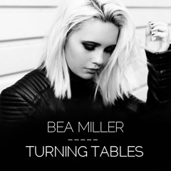 Turning Tables (feat. Bea Miller)