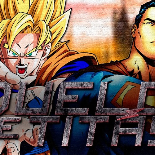 Stream Goku VS. Superman - Duelo De Titãs by Pedro Gabriel | Listen online  for free on SoundCloud