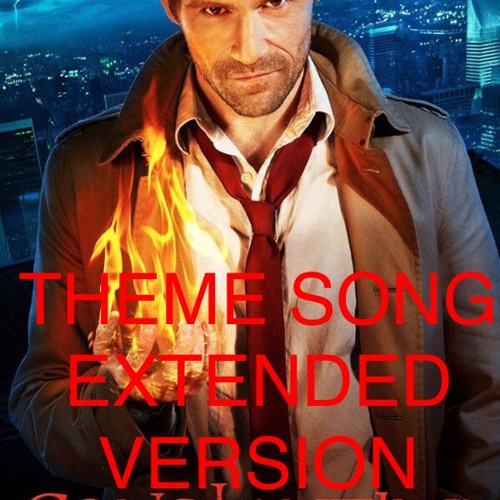 Constantine Theme Song (Extended Version)