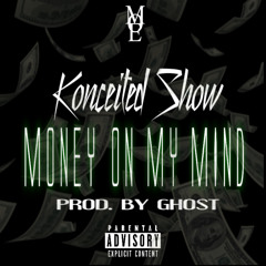 Money On My Mind (Prod. By Ghost)