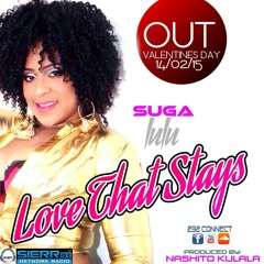 Suga LuLu - Love That Stays (232connect.com)