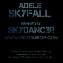 Adele Skyfall Remixed by SKYDANC3R