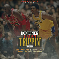 Don Linen - I Aint Trippin