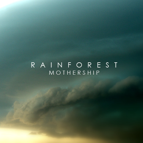 Rainforest - Mothership