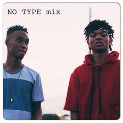 I Don't Got No Type Mix