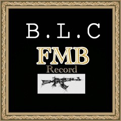 B.L.C - KALASH COMME EN SERBIE - (EU) - FMB RECORD PRODUCTION