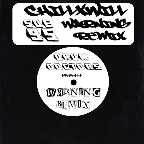 WARNING - CHILLxWILL (RARE SOE95 REMIX)
